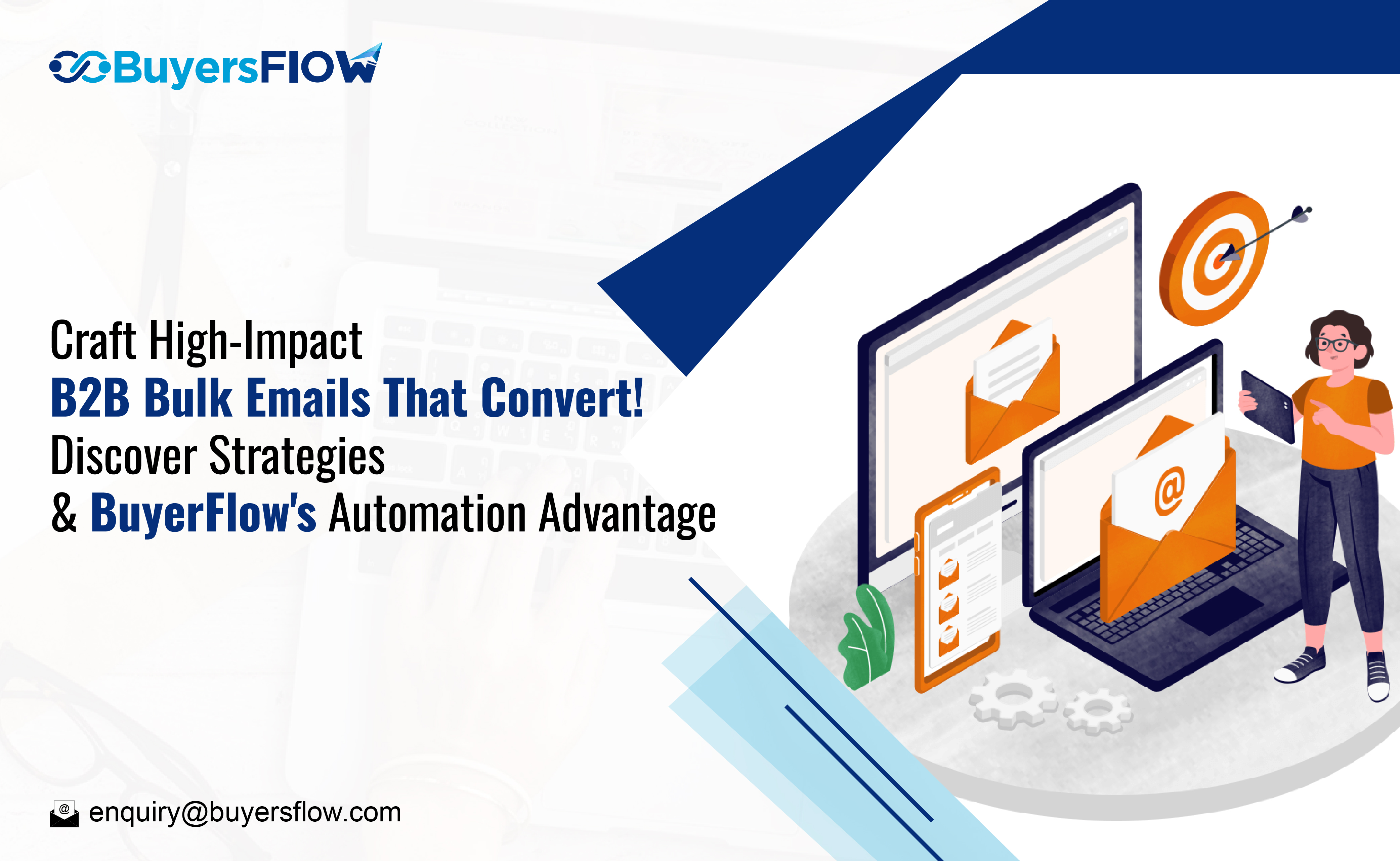 B2B Bulk Email Mastery: A Definitive Guide to Success with BuyersFlow
