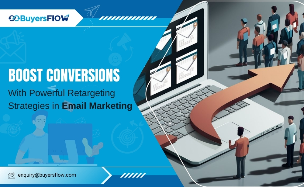 Effective Retargeting Strategies in Email Marketing