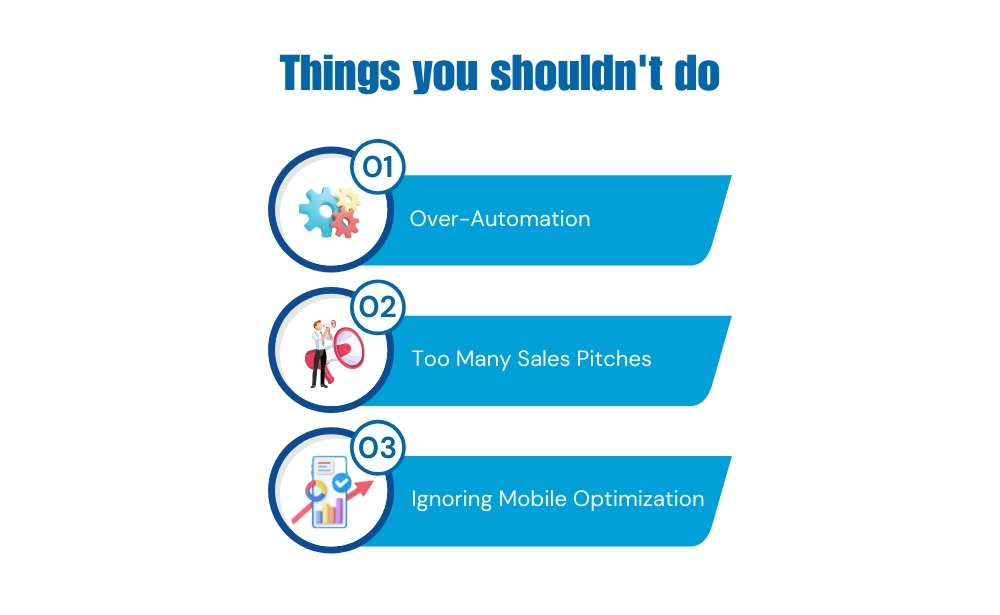 Things you shouldn't do email sequences overautomation, sales pitches, mobile optimization